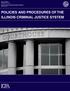 POLICIES AND PROCEDURES OF THE ILLINOIS CRIMINAL JUSTICE SYSTEM
