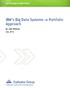 IBM s Big Data Systems a Portfolio Approach