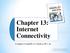 Chapter 13: Internet Connectivity