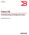 53-1001187-01 24 November 2008. Fabric OS. Troubleshooting and Diagnostics Guide. Supporting Fabric OS v6.2.0