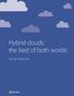 Hybrid clouds: the best of both worlds. by Joe Weinman