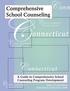 C onnecticut. C areer, Academic, Comprehensive. School Counseling. A Guide to Comprehensive School Counseling Program Development.
