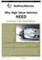 Why High Value Vehicles NEED. Luxury Car Insurance