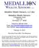 Medallion Wealth Advisors, LLC dba Medallion Wealth Advisors 2 Bridgewater Road Suite 104 Farmington, CT 06032