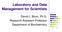 Laboratory and Data Management for Scientists. David L. Blum, Ph.D. Research Assistant Professor Department of Biochemistry