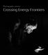 Photography contest: Crossing Energy Frontiers