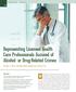 Representing Licensed Health Care Professionals Accused of Alcohol- or Drug-Related Crimes