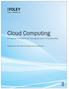 Cloud Computing. A Practical Framework for Managing Cloud Computing Risk. Prepared by the Information Technology & Outsourcing Practice