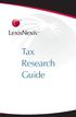 Table of Contents. Top 10 Reasons Why Tax Practitioners Use the LexisNexis Services at www.lexis.com... 2