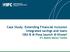 Case Study: Extending Financial Inclusion Integrated savings and loans CBA & M-Pesa launch M-Shwari IFC Mobile Money Toolkit