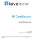 IP CamSecure. User Manual. All features and functions are subject to change without notice. Please visit www.level1.com for the latest ones.