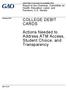 COLLEGE DEBIT CARDS. Actions Needed to Address ATM Access, Student Choice, and Transparency