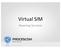 Virtual SIM Ro R ami am ng g Se S r e vi v ces e