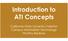 Introduction to ATI Concepts. California State University Fullerton Campus Information Technology Timothy Benbow