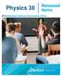 Physics 30. Released Items. 2013 Released Diploma Examination Items