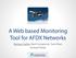 A Web based Monitoring Tool for AFDX Networks. Rodrigo Coelho, Mark Szczepanski, Tarek Miari, Gerhard Fohler