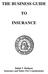 THE BUSINESS GUIDE INSURANCE. Ralph T. Hudgens Insurance and Safety Fire Commissioner