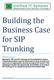 Building the Business Case for SIP Trunking