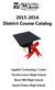 2015-2016 District Course Catalog. Applied Technology Center Northwestern High School Rock Hill High School South Pointe High School