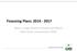 Financing Plans: 2014-2017. Robin J. Lunge, Director of Health Care Reform Mark Larson, Commissioner, DVHA