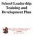 School Leadership Training and Development Plan