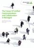 The Future Of Unified Communications and Collaboration is Managed. Key findings from a major global Dimension Data and Ovum study