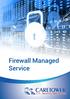 Firewall Managed Service. I.T. Security Specialists. Firewall Managed Service 1