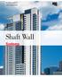 Life safety assurance for modern building designs. Shaft Wall. Systems