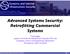 Advanced Systems Security: Retrofitting Commercial Systems