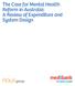 The Case for Mental Health Reform in Australia: A Review of Expenditure and System Design
