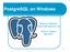 PostgreSQL on Windows