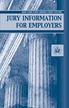 NEW YORK STATE UNIFIED COURT SYSTEM. JURY INFORMATION FOR EMpLOYERS