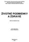 ŽIVOTNÉ PODMIENKY A ZDRAVIE