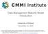 Data Management Maturity Model Introduction