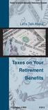 Public School Employees Retirement System. Let s Talk About. Taxes on Your Retirement Benefits