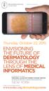 ENVISIONING THE FUTURE OF DERMATOLOGY THROUGH THE LENS OF MEDICAL INFORMATICS