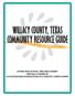 WILLACY COUNTY, TEXAS COMMUNITY RESOURCE GUIDE