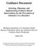 Guidance Document Selecting, Planning, and Implementing Evidence-Based Interventions for the Prevention of Substance Use Disorders January 2012