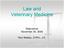 Law and Veterinary Medicine