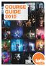 COURSE GUIDE 2015 CRICOS 02011C RTO 0526