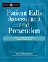 Patient Falls Assessment and Prevention Carol A. Payson, MSN, RN, CNA, BC Corinne Haviley, RN, MSN
