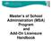 Master s of School Administration (MSA) Program and Add-On Licensure Handbook
