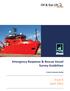 Emergency Response & Rescue Vessel Survey Guidelines. A Joint Industry Guide