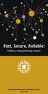 Fast, Secure, Reliable: Building a strong technology network. We educate Minnesota. We make it work.