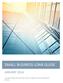 SMALL BUSINESS LOAN GUIDE JANUARY 2014. A guide to help small business owners navigate the loan application process