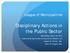 Disciplinary Actions in the Public Sector