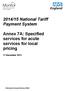 2014/15 National Tariff Payment System. Annex 7A: Specified services for acute services for local pricing