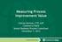Measuring Process Improvement Value. Christy Hartner, CTP, AAP Commerce Bank Senior Business Process Consultant November 5, 2014