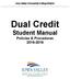 Iowa Valley Community College District. Dual Credit Student Manual Policies & Procedures 2015-2016