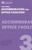 OFFICE FACILIT PART THREE: ACCOMMODATION AND OFFICE FACILITIES ACCOMMODAT